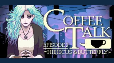 Logo of Coffee Talk Episode 2: Hibiscus & Butterfly