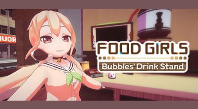 Logo of Food Girls - Bubbles' Drink Stand