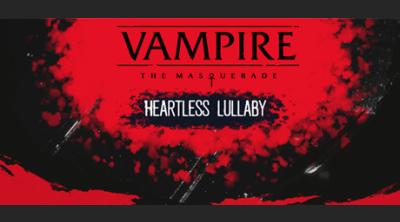 Logo of Vampire: The Masquerade - Heartless Lullaby