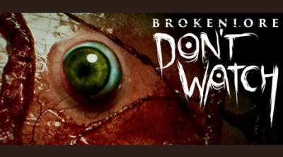 Logo of BrokenLore: DON'T WATCH