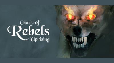 Logo of Choice of Rebels: Uprising