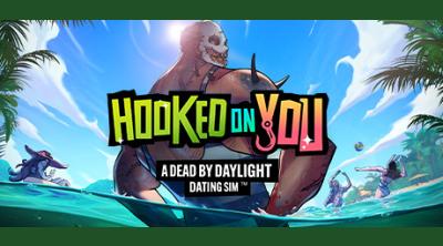 Logo of Hooked on You: A Dead by Daylight Dating Sim