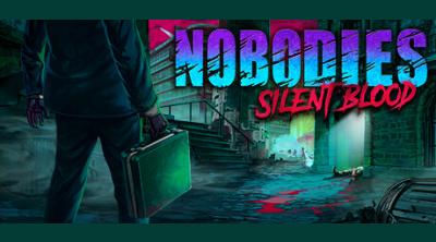 Logo of Nobodies: Silent Blood