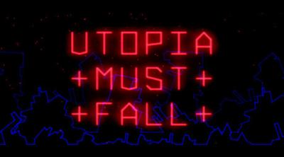 Logo of Utopia Must Fall