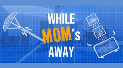 Logo of While Mom's Away